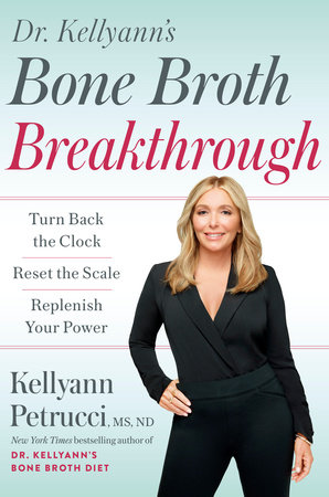 Dr. Kellyann Petrucci Launches Bone Broth Exclusively At Whole Foods