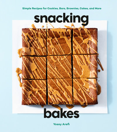 Snacking Bakes by Yossy Arefi 9780593579176 PenguinRandomHouse