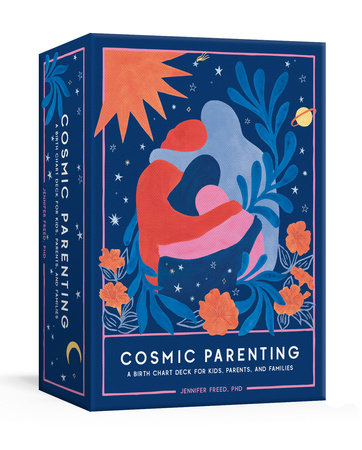 Cosmic Parenting by Jennifer Freed PhD 9780593579282