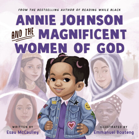 Annie Johnson and the Magnificent Women of God