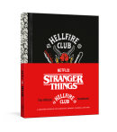 Stranger Things: The Official Hellfire Club Notebook by Netflix
