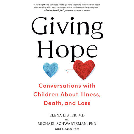 Giving Hope by Elena Lister, M.D. & Michael Schwartzman, Ph.D.