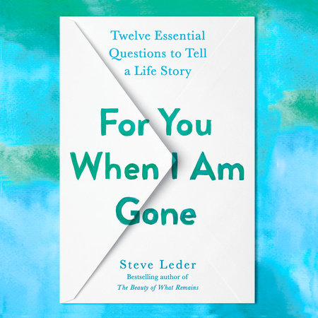 For You When I Am Gone by Steve Leder