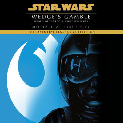 Wedge's Gamble: Star Wars Legends (Rogue Squadron) cover