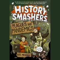 Cover of History Smashers: Plagues and Pandemics cover