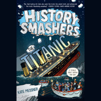 Cover of History Smashers: The Titanic cover