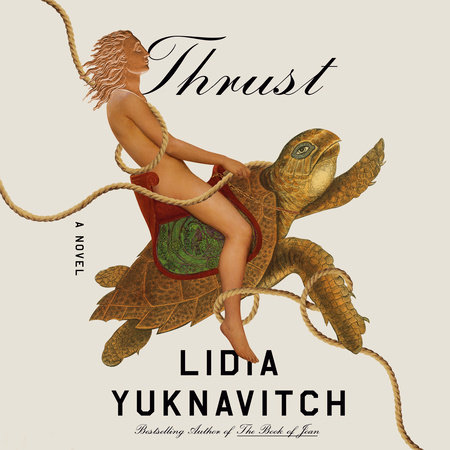 Thrust by Lidia Yuknavitch