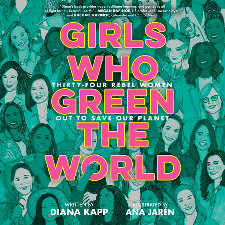 Girls Who Green the World by Diana Kapp