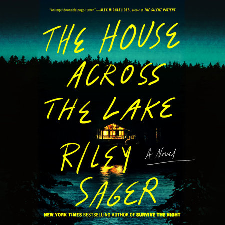 The House Across the Lake by Riley Sager