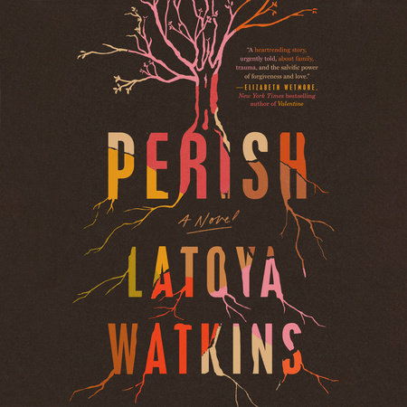 Perish by LaToya Watkins