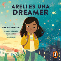 Areli Es Una Dreamer (Areli Is a Dreamer Spanish Edition) Cover