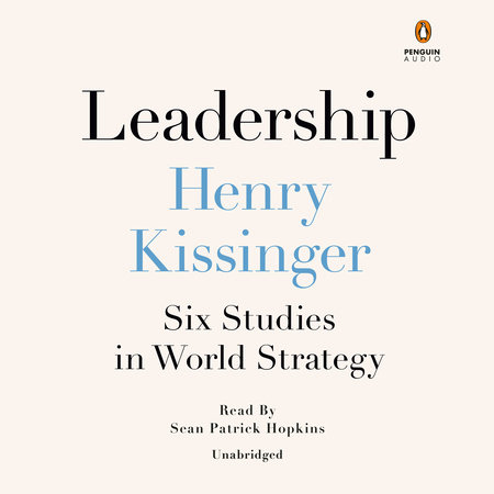 Leadership by Henry Kissinger