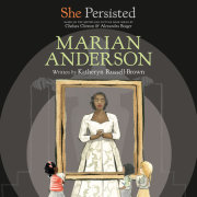 She Persisted: Marian Anderson 