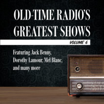Old-Time Radio's Greatest Shows, Volume 6 Cover