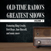 Old-Time Radio's Greatest Shows, Volume 7 Cover