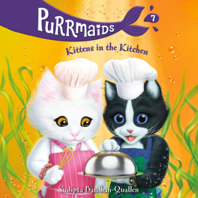 Purrmaids #7: Kittens in the Kitchen cover