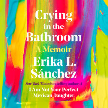 I Am Not Your Perfect Mexican Daughter By Erika L Sanchez Penguin Random House Audio