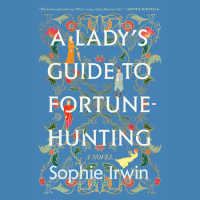 A Lady's Guide to Fortune-Hunting cover