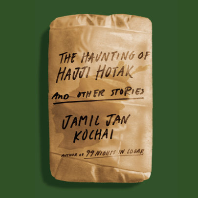 The Haunting of Hajji Hotak and Other Stories Cover