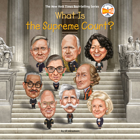 What Is the Supreme Court? by Jill Abramson & Who HQ