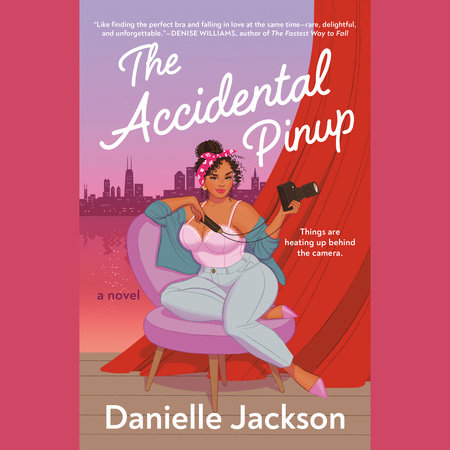 The Accidental Pinup by Danielle Jackson