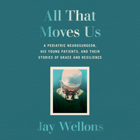 All That Moves Us by Jay Wellons
