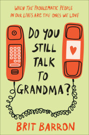 Do You Still Talk to Grandma? 