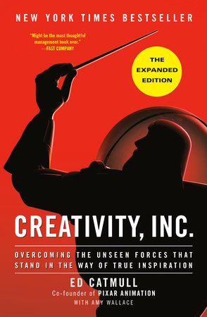 Creativity, Inc. (The Expanded Edition) by Ed Catmull, Amy Wallace:  9780593594643