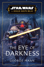 Star Wars: The Eye of Darkness (The High Republic) 