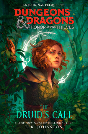 Dungeons & Dragons: Honor Among Thieves: The Druid’s Call