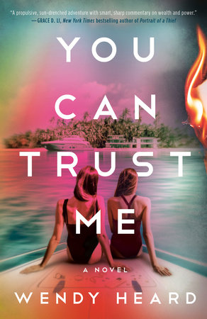 You Can Trust Me by Wendy Heard: 9780593599334