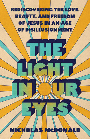 The Light in Our Eyes