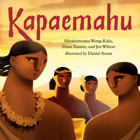 Kapaemahu by Hinaleimoana Wong-Kalu, Dean Hamer & Joe Wilson