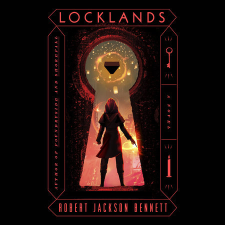 Locklands by Robert Jackson Bennett