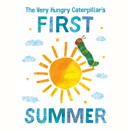 The Very Hungry Caterpillar's First Summer Cover