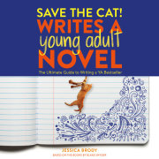 Save the Cat! Writes a Young Adult Novel 