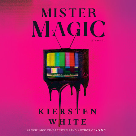 Mister Magic by Kiersten White