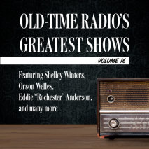 Old-Time Radio's Greatest Shows, Volume 16 Cover
