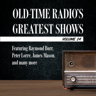 Old-Time Radio's Greatest Shows, Volume 24 cover