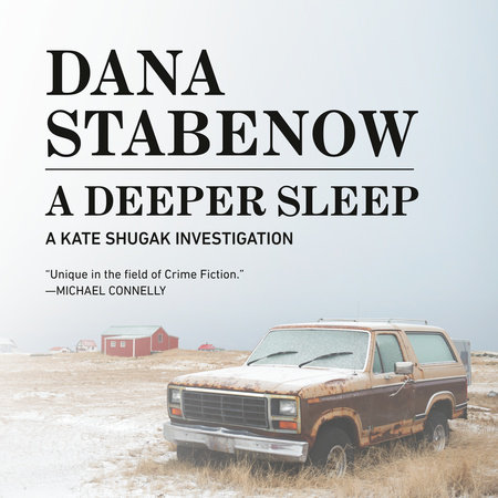 A Deeper Sleep by Dana Stabenow