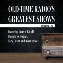 Old-Time Radio's Greatest Shows, Volume 32 Cover