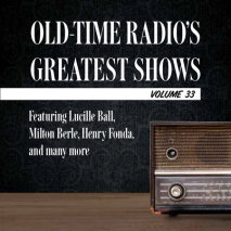 Old-Time Radio's Greatest Shows, Volume 33 Cover