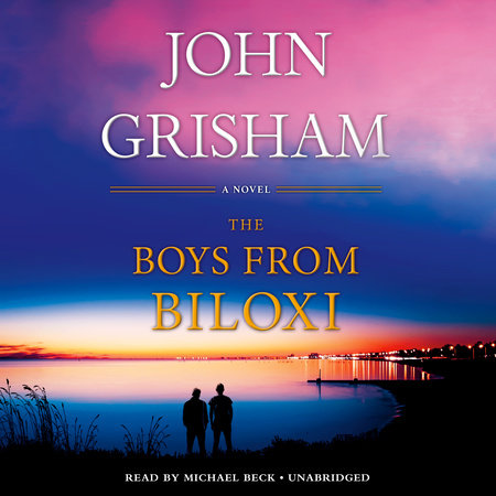 The Boys from Biloxi by John Grisham