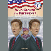 Capital Mysteries #1: Who Cloned the President?