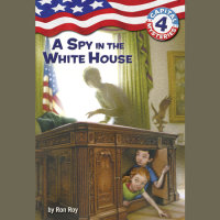 Cover of Capital Mysteries #4: A Spy in the White House cover