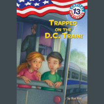Capital Mysteries #13: Trapped on the D.C. Train! Cover
