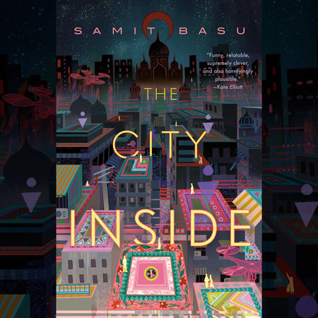 The City Inside by Samit Basu