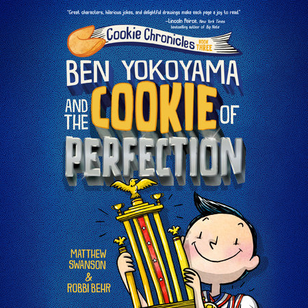 Ben Yokoyama and the Cookie of Perfection by Matthew Swanson