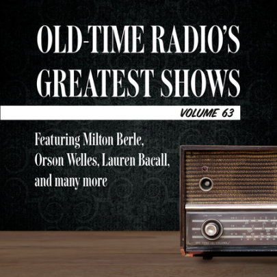 Old-Time Radio's Greatest Shows, Volume 63 Cover