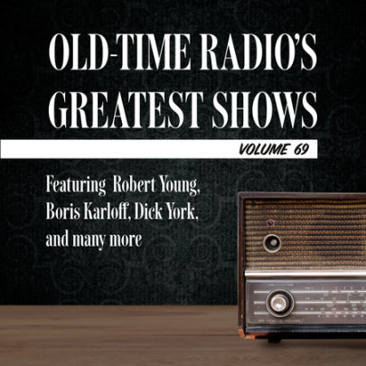 Old-Time Radio's Greatest Shows, Volume 69 Cover